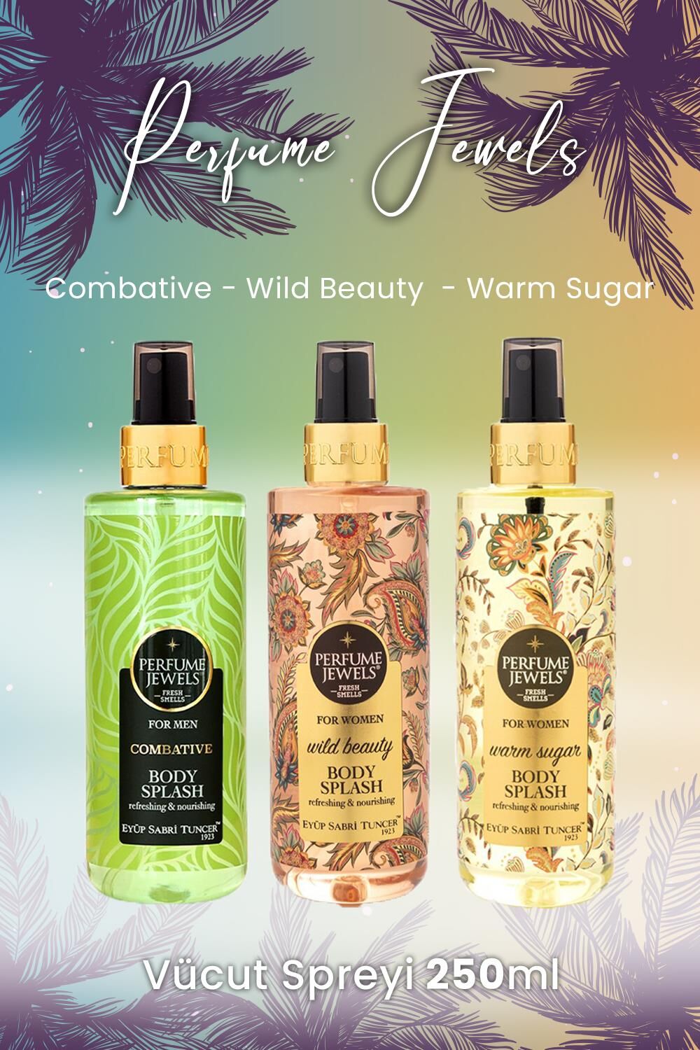 Eyüp Sabri Tuncer Vücut Spreyi Combative,Wild Beauty ve Warm Sugar