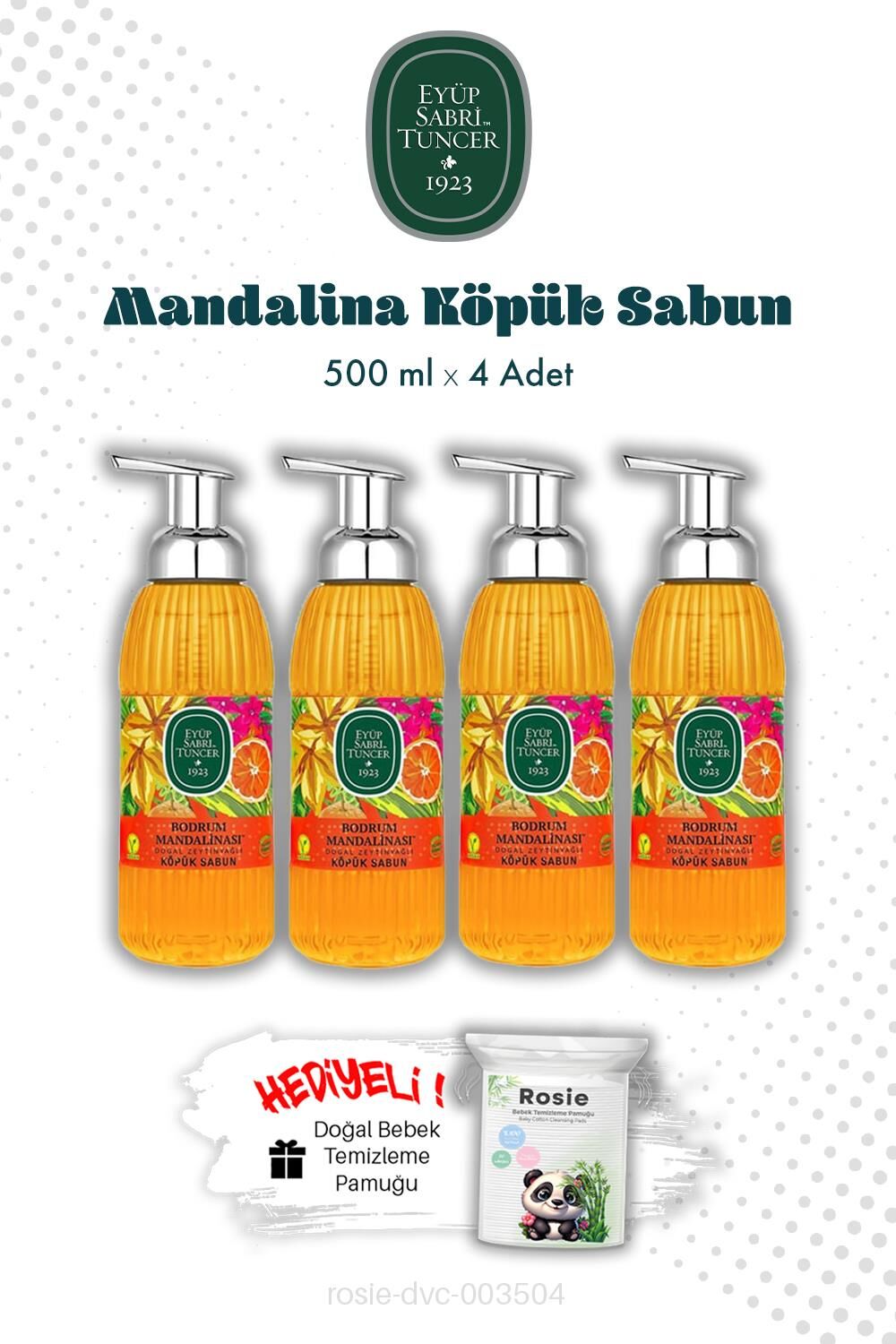 Köpük Sabun Bodrum Mandalinası 500 ML X4 ve ROSIE