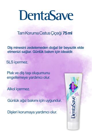 DentaSave Diş Macunu Tam Koruma Cıstus Çiçeği 75 ml 5 AL 4 ÖDE ve Rosie