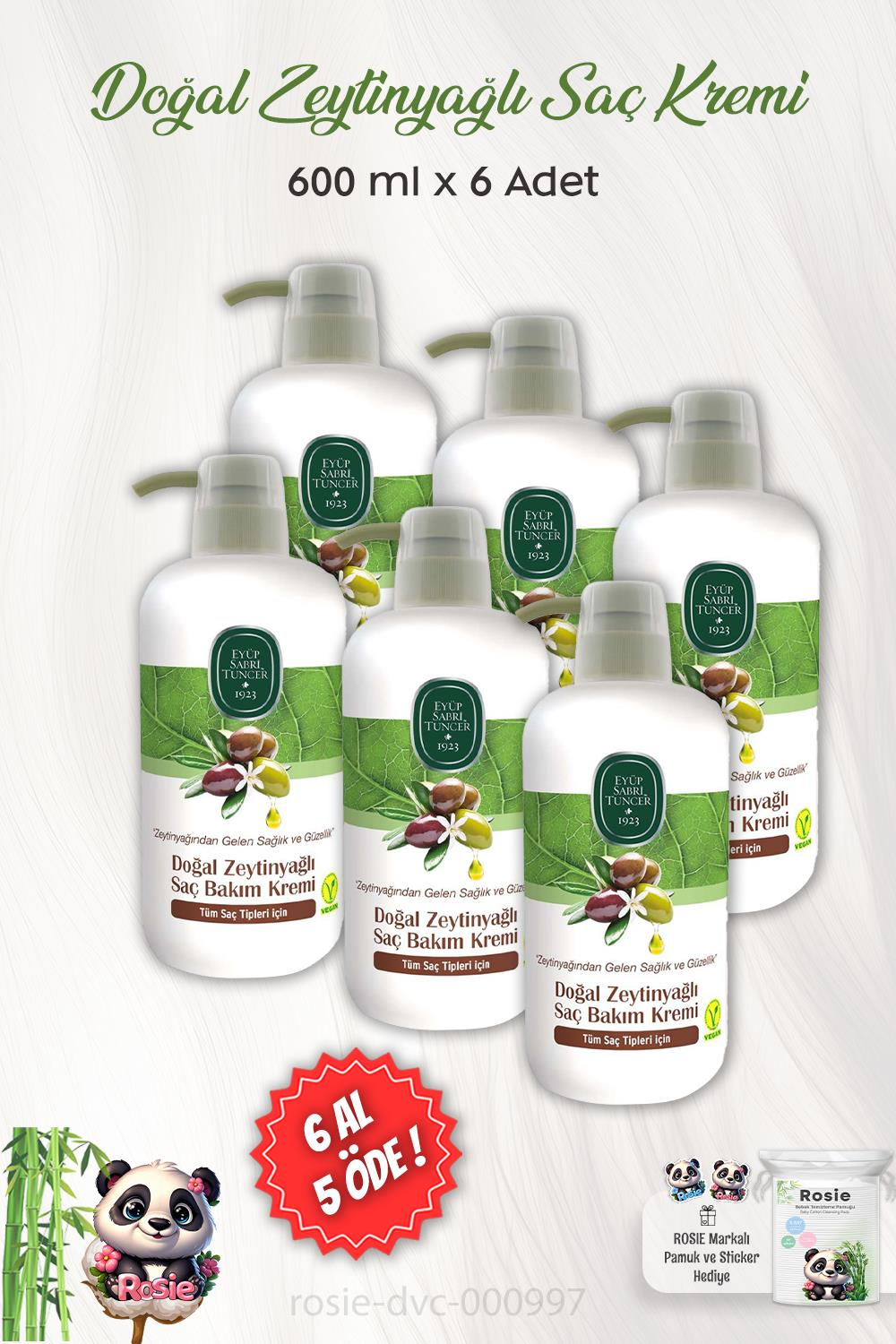 6 AL 5 ÖDE Eyüp Sabri Tuncer Doğal Zeytinyağlı Saç Kremi 600 ml ve ROSIE