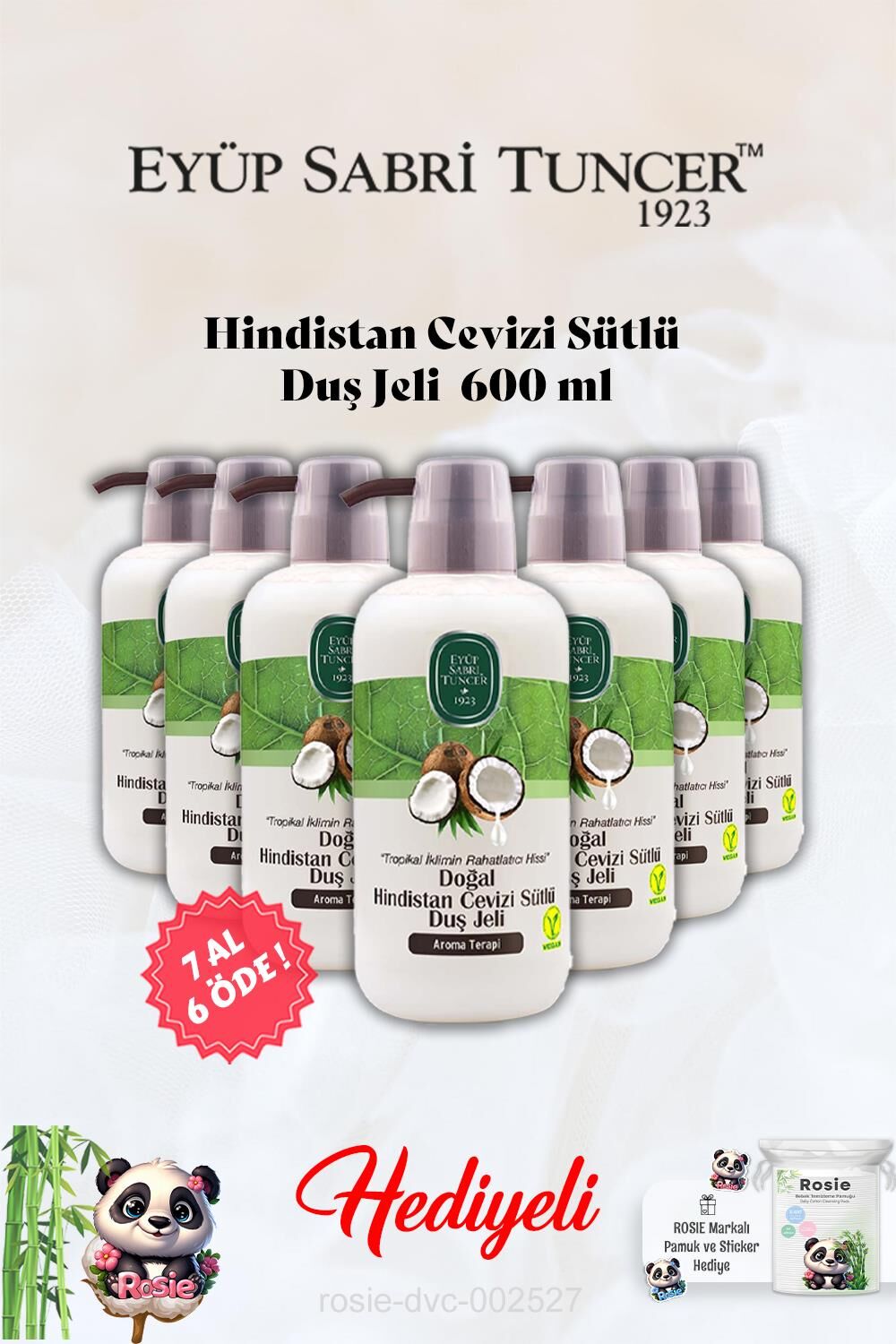 Hindistan Cevizi Sütlü Duş Jeli Eyüp Sabri Tuncer 7 AL 6 ÖDE ve Rosie Hediye