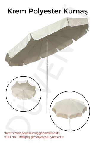 Plaj Şemsiyesi Uyumlu 200/10 Krem Polyester Kumaş