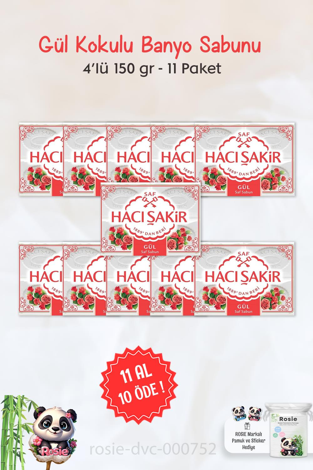 11 AL 10 ÖDE Hacı Şakir Gül Kokulu Banyo Sabunu 4 x 150 gr ve ROSIE