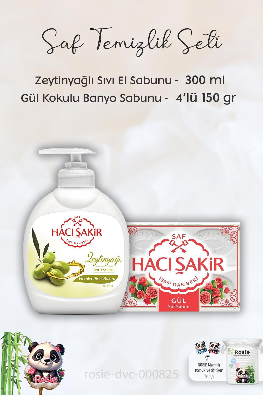 Hacı Şakir Zeytinyağlı  Sıvı Sabun 300 ml, Gül Kokulu Banyo Sabunu 4 x 150 gr ve ROSIE