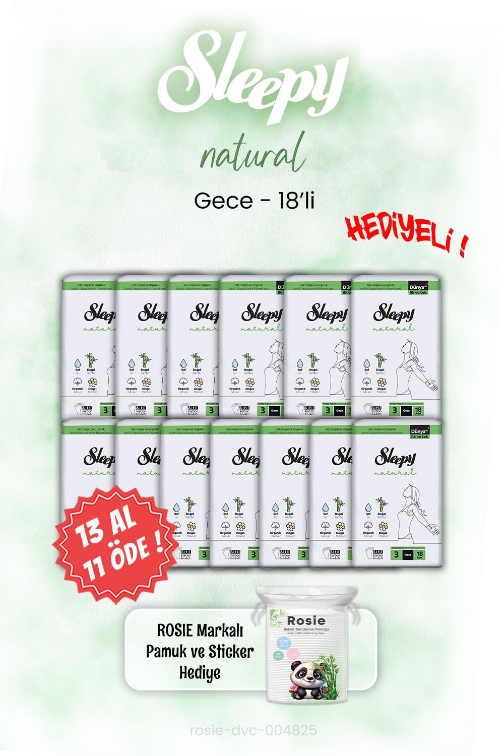 Sleepy 13 AL 11 ÖDE Natural Gece 18'li Gece ve ROSIE