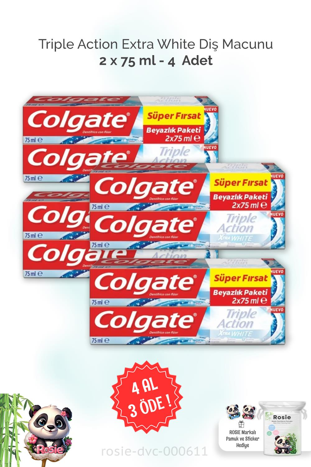 4 AL 3 ÖDE Colgate Triple Action Extra White Diş Macunu 2 x 75 ml ve ROSIE