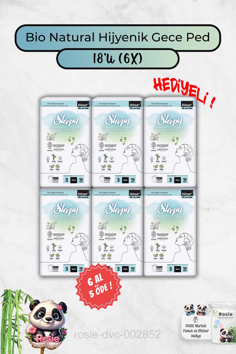 Bio Natural 6 Al 5 Öde Hijyenik Ped Gece 18'li ve Rosie Hediye