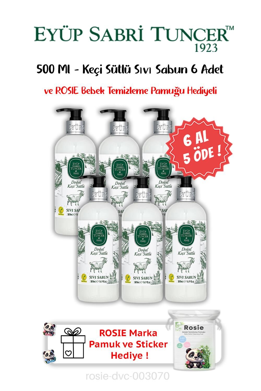 Keçi Sütlü Sıvı Sabun 500 ML 6 AL 5 ÖDE ve ROSIE Hediyeli