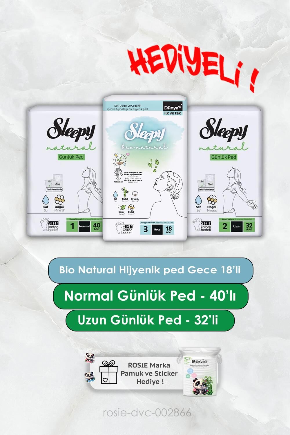 Ultra Hassas Günlük 32'li Uzun ve Normal 40'lı, Bio Natural Hijyenik Gece 18'li, Rosie Hediyeli