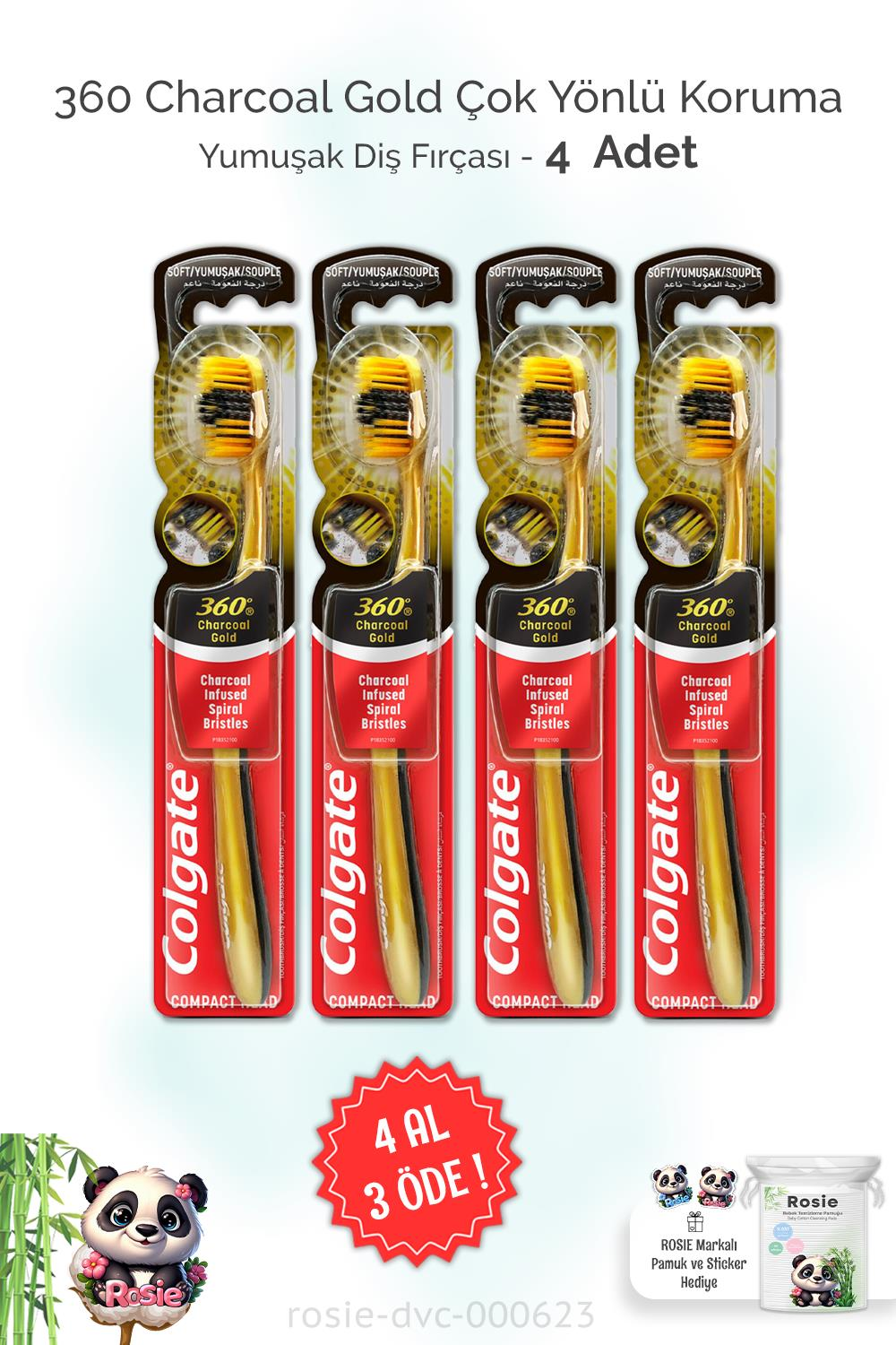 4 AL 3 ÖDE Colgate 360 Charcoal Gold Çok Yönlü Koruma Yumuşak Diş Fırçası ve ROSIE
