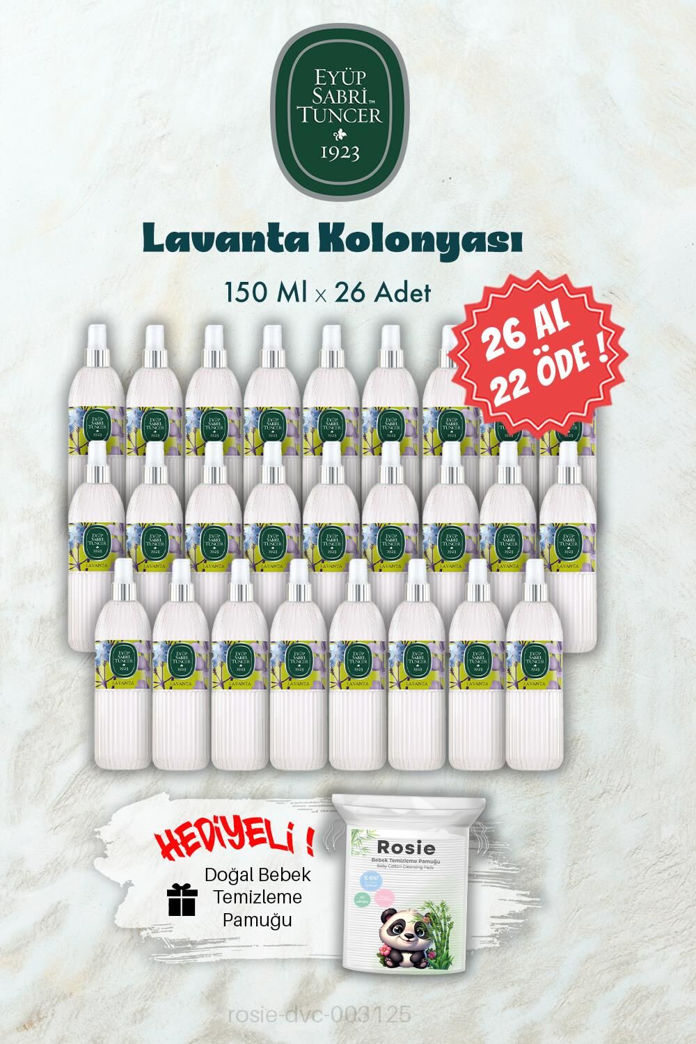 26 AL 22 ÖDE 150 ML Lavanta Kolonyası ve ROSIE Hediye