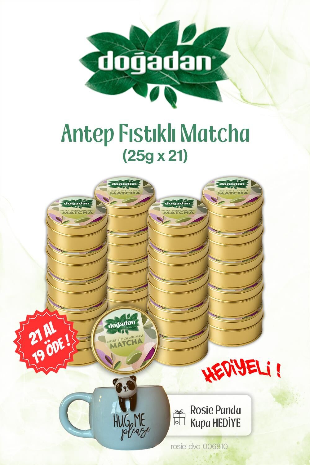 Doğadan 21 AL 19 ÖDE Antep Fıstıklı Matcha 25gr ve Panda Kupa
