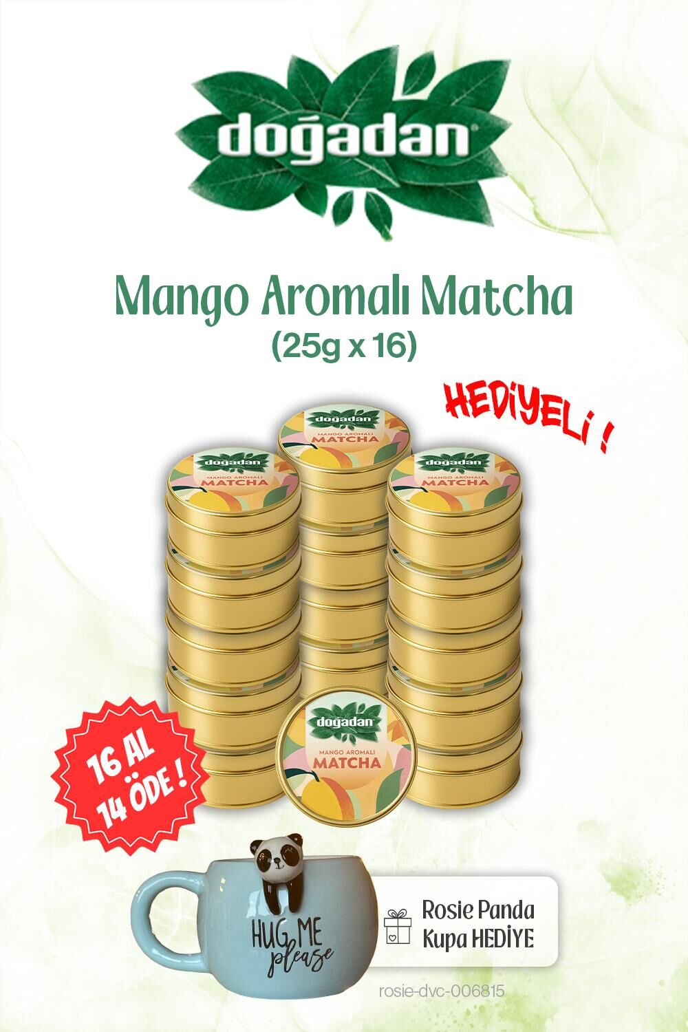 Doğadan Mangolu 16 AL 14 ÖDE Matcha 25gr ve Panda Kupa