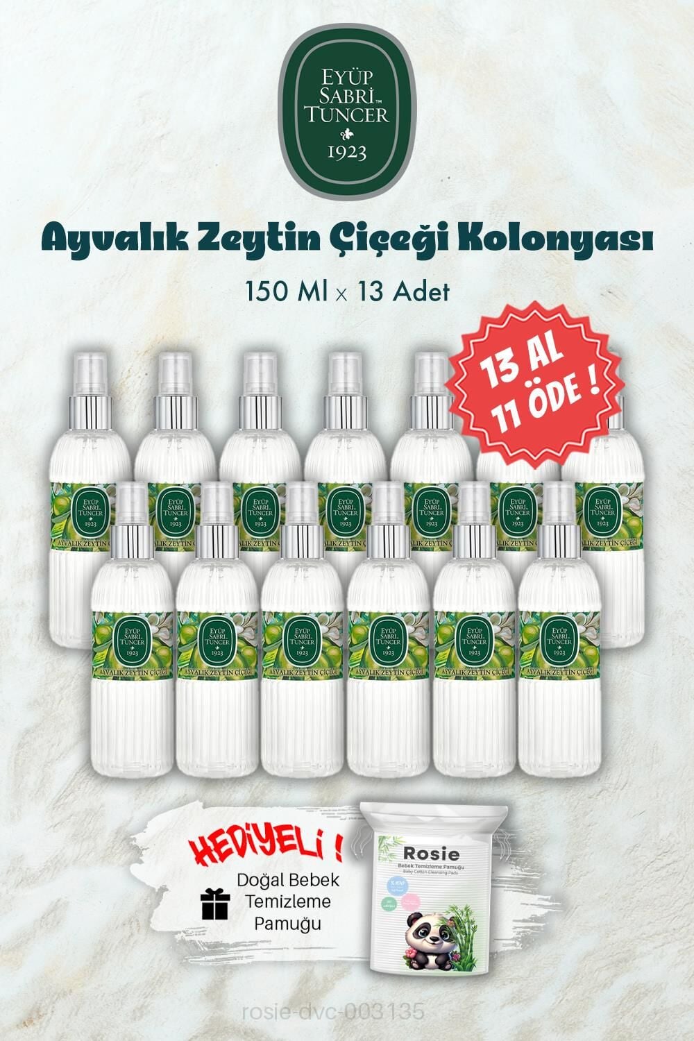150 ML 13 AL 11 ÖDE Ayvalık Zeytin Çiçeği Kolonyası ve ROSIE Hediye