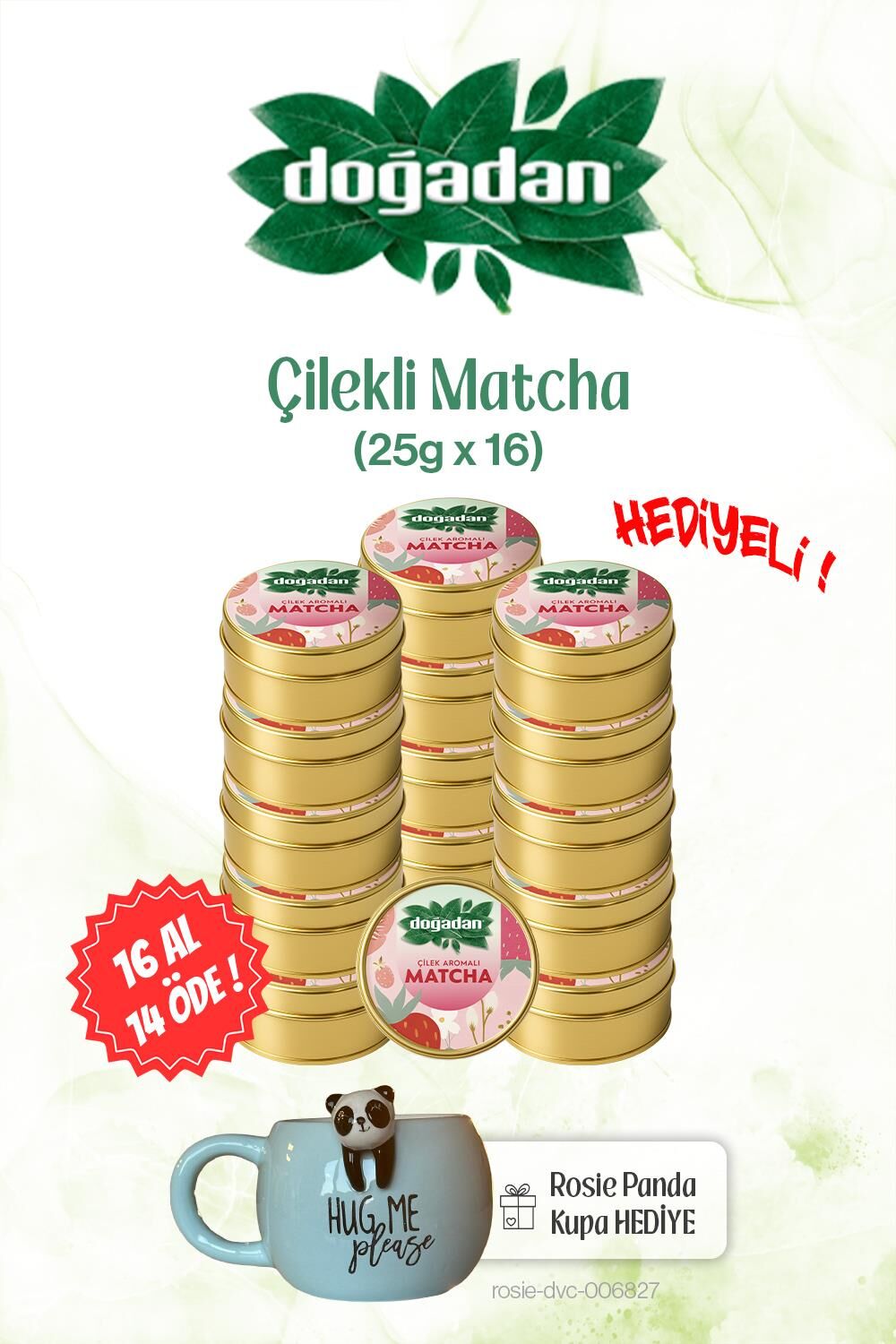 16 AL 14 ÖDE Doğadan Matcha Çilekli 25gr ve Panda Kupa