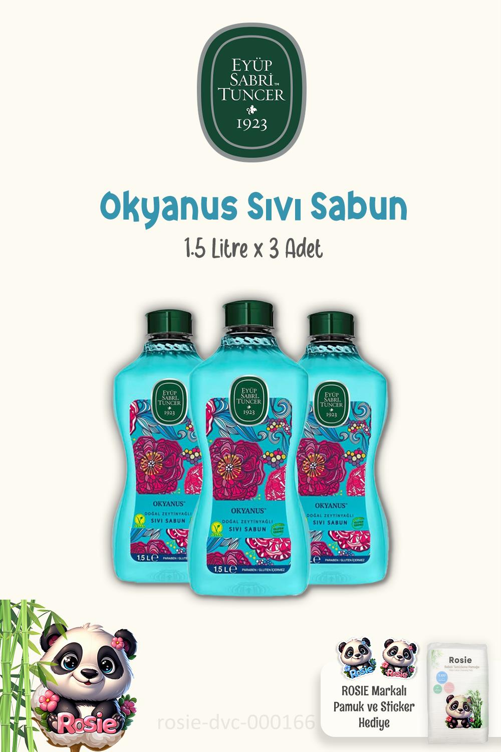 Eyüp Sabri Tuncer 3'lü Doğal Zeytinyağlı Sıvı Sabun Okyanus 1.5 lt ve ROSIE Pamuk