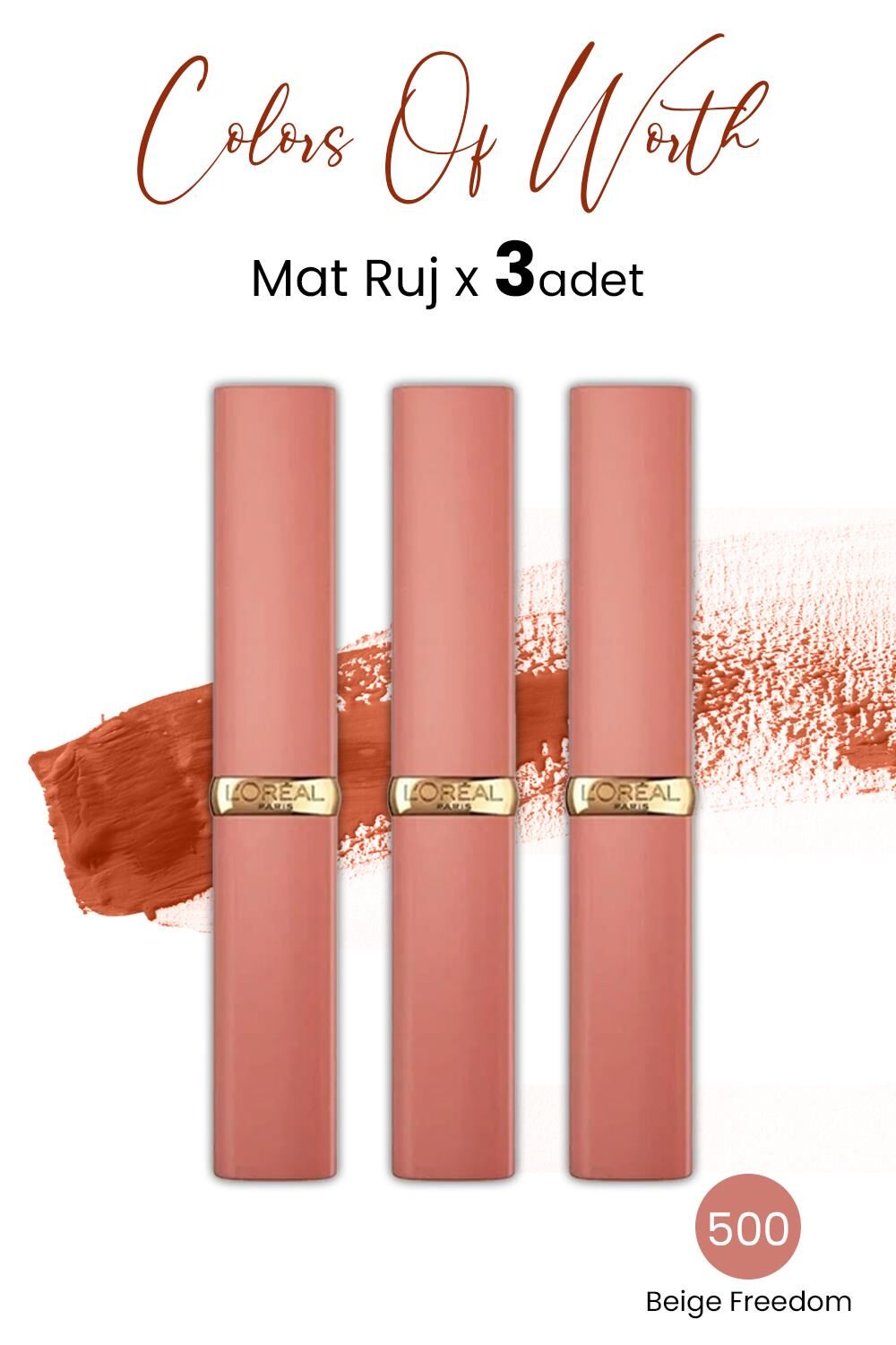 Loreal Paris Colors of Worth Color Riche Intense Volume Matte Ruj - 500 Beige Freedom x 3 Adet