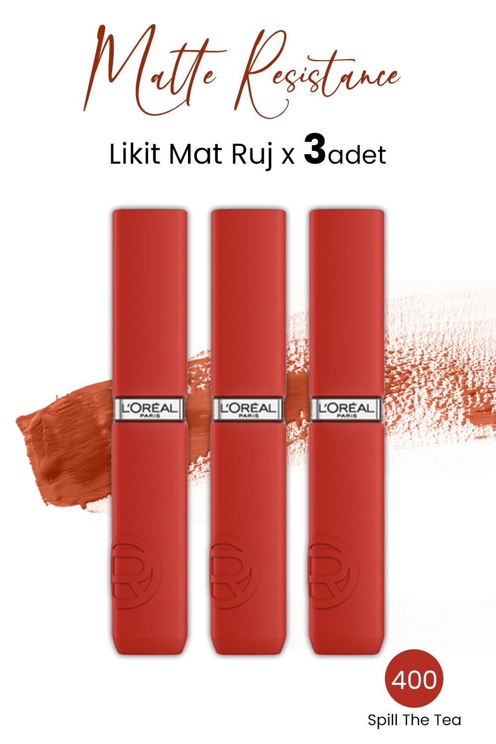 Loreal Paris Matte Resistance Liquid Lipstick - 400 Spill The Tea x 3 Adet