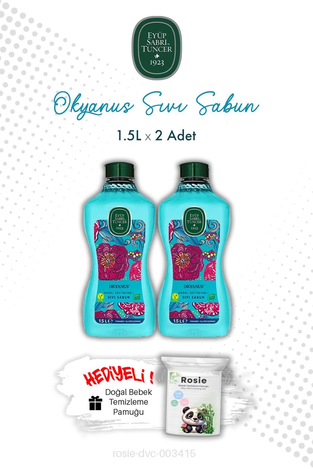 Eyüp Sabri Tuncer Okyanus 1.5L Sıvı Sabun X2 ve ROSIE