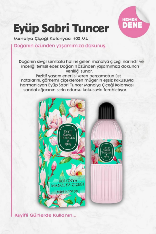 26 AL 22 ÖDE 400 ML Manolya Çiçeği Kolonyası ve ROSIE Hediye