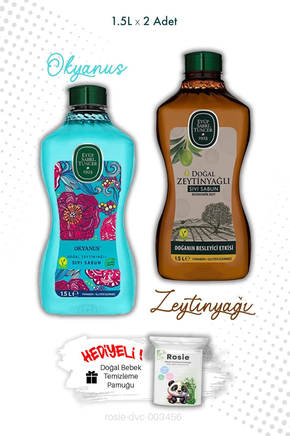 1.5L Sıvı Sabun Eyüp Sabri Tuncer Zeytinyağlı ve Okyanus ve ROSIE