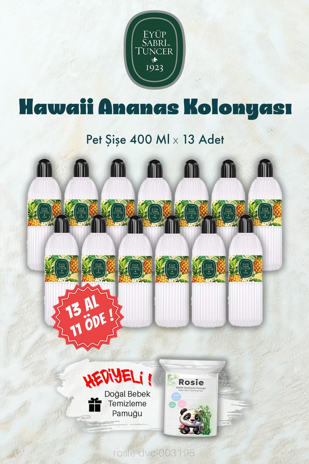 400 ML 13 AL 11 ÖDE Hawaii Ananas Kolonyası ve ROSIE Hediye