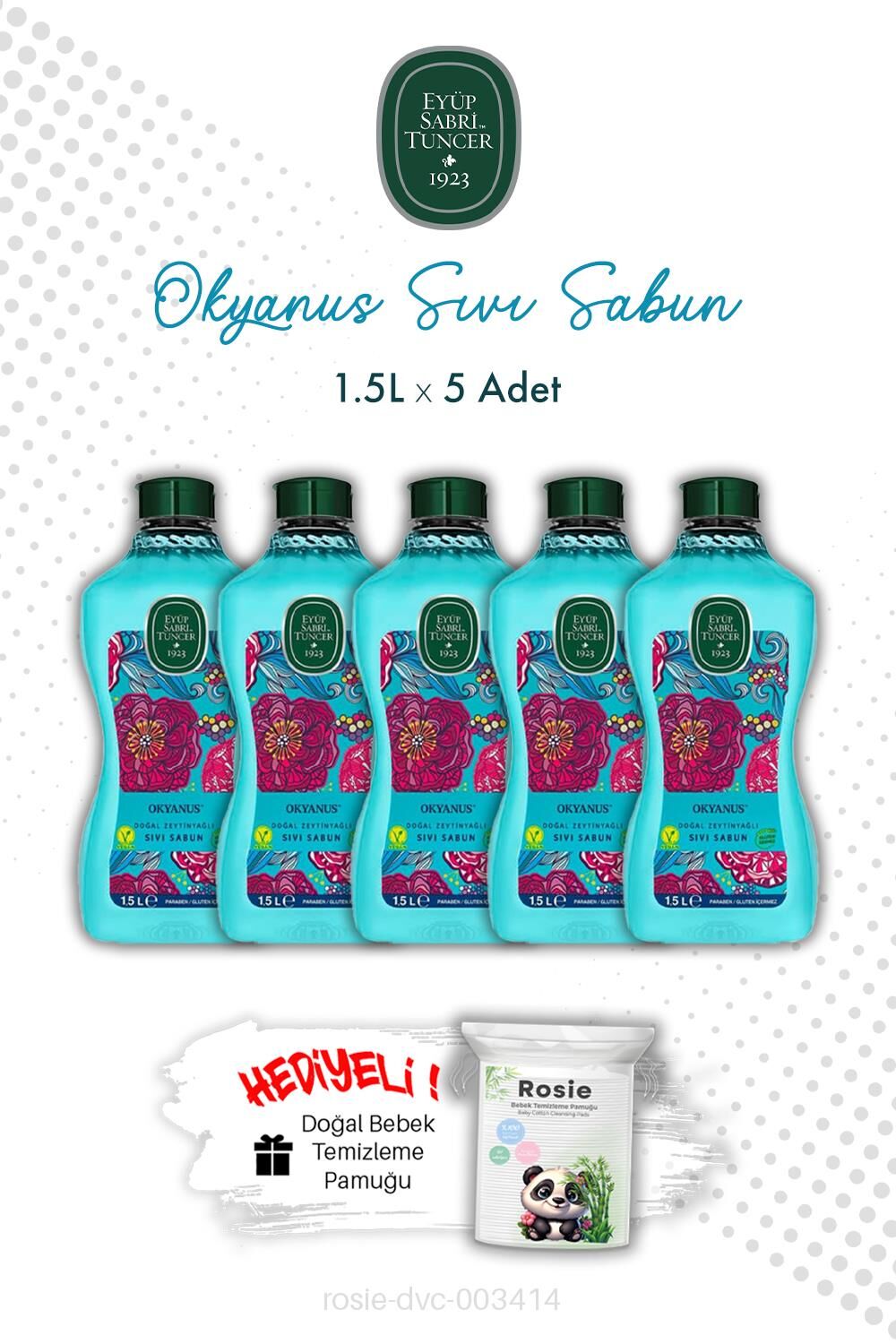 Eyüp Sabri Tuncer Okyanus X5 1.5L Sıvı Sabun ve ROSIE