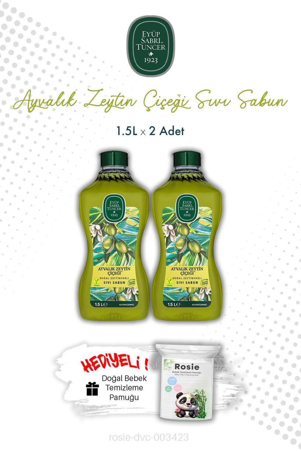 Ayvalık Zeytin Çiçeği Eyüp Sabri Tuncer 1.5L Sıvı Sabun X2 ve ROSIE