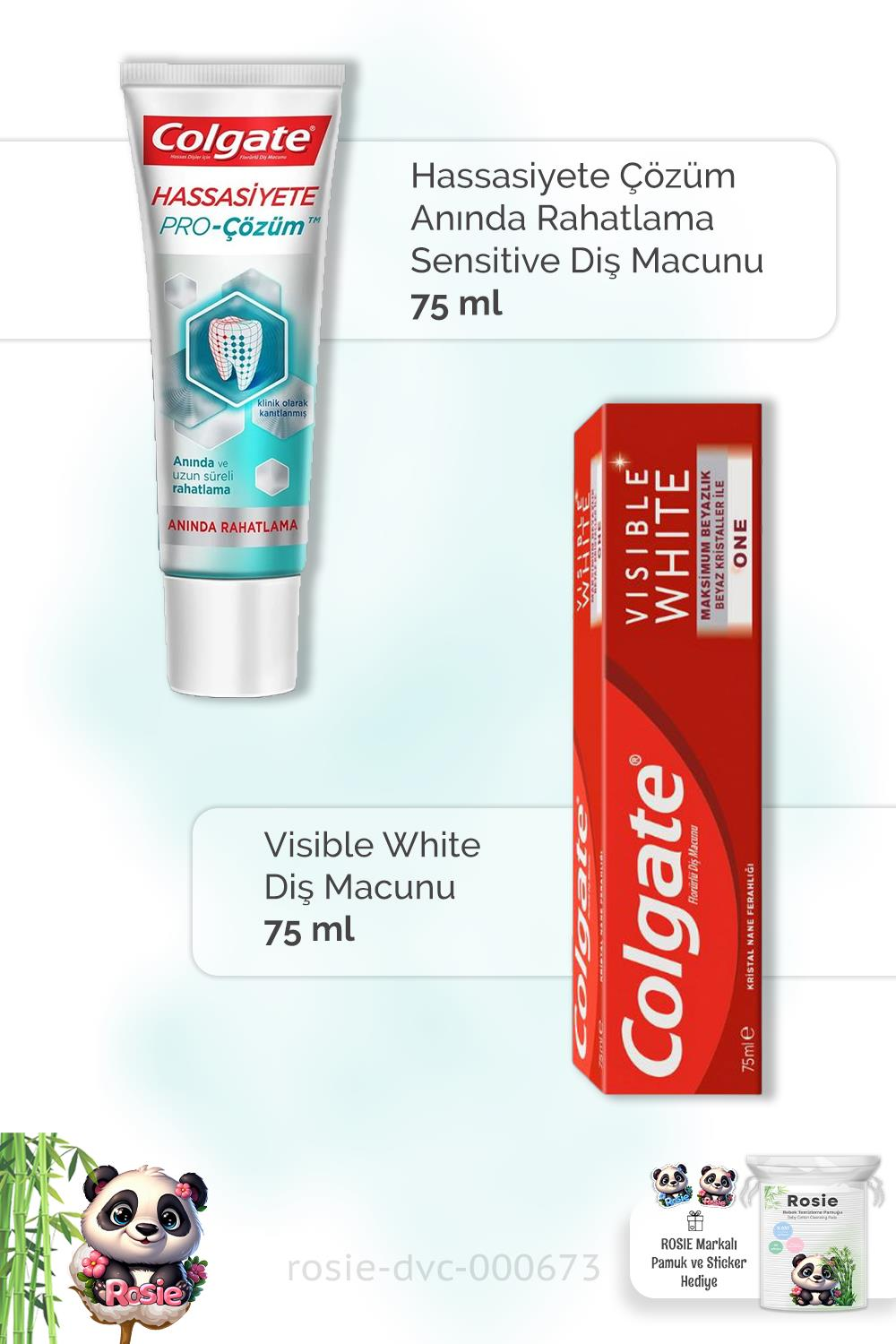 Colgate Hassasiyete Çözüm 75 ml,  Visible White 75 ml Diş Macunu ve ROSIE