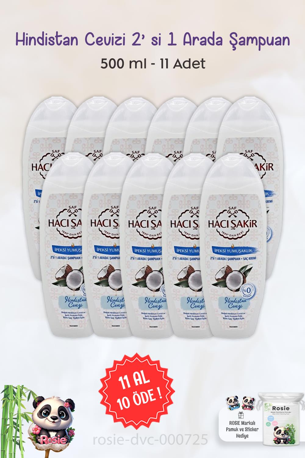 11 AL 10 ÖDE Hacı Şakir Hindistan Cevizi  2si 1 Arada Şampuan 500 ml ve ROSIE