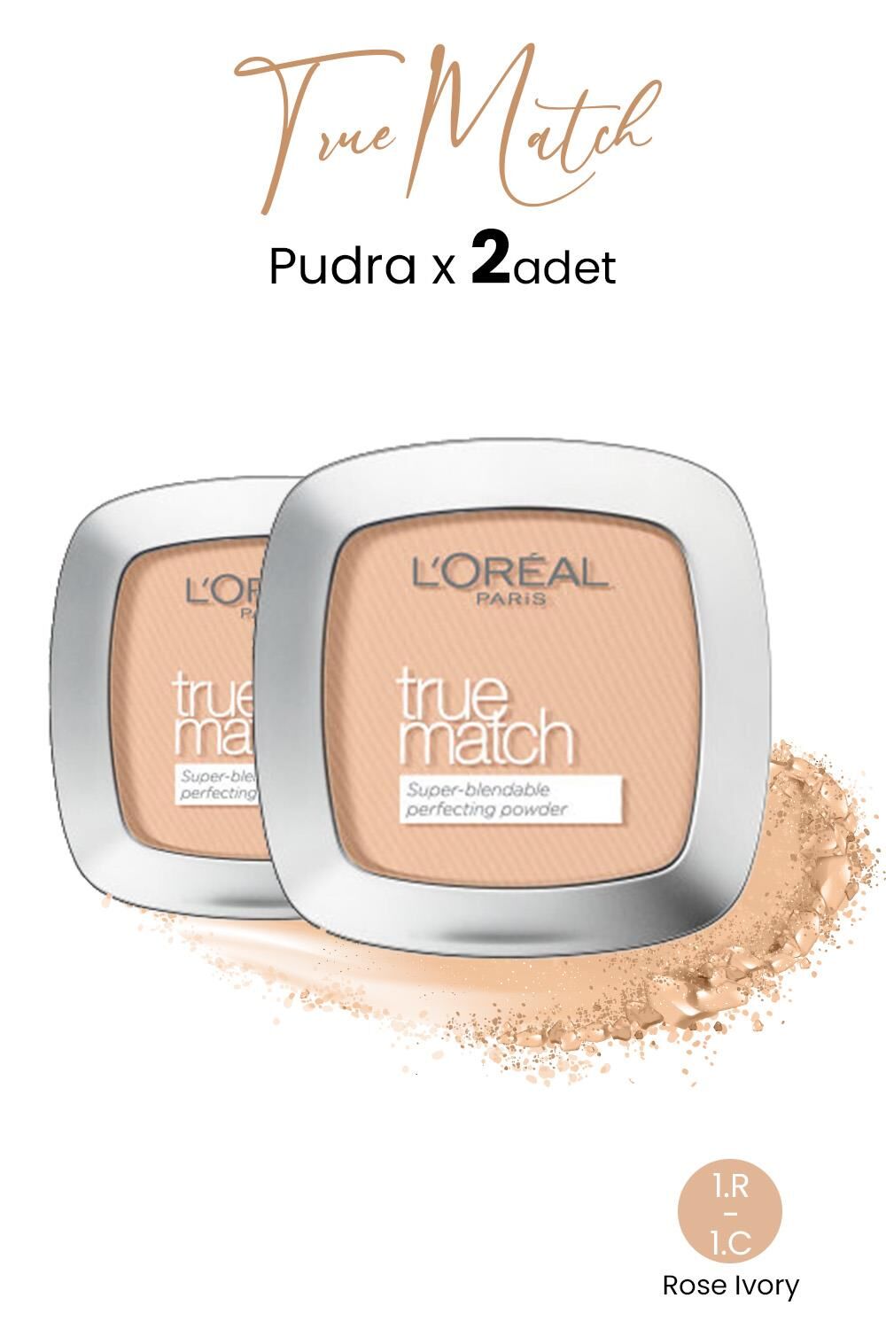 Loreal Paris True Match Pudra 1.R-1.C Rose Ivory x 2 adet