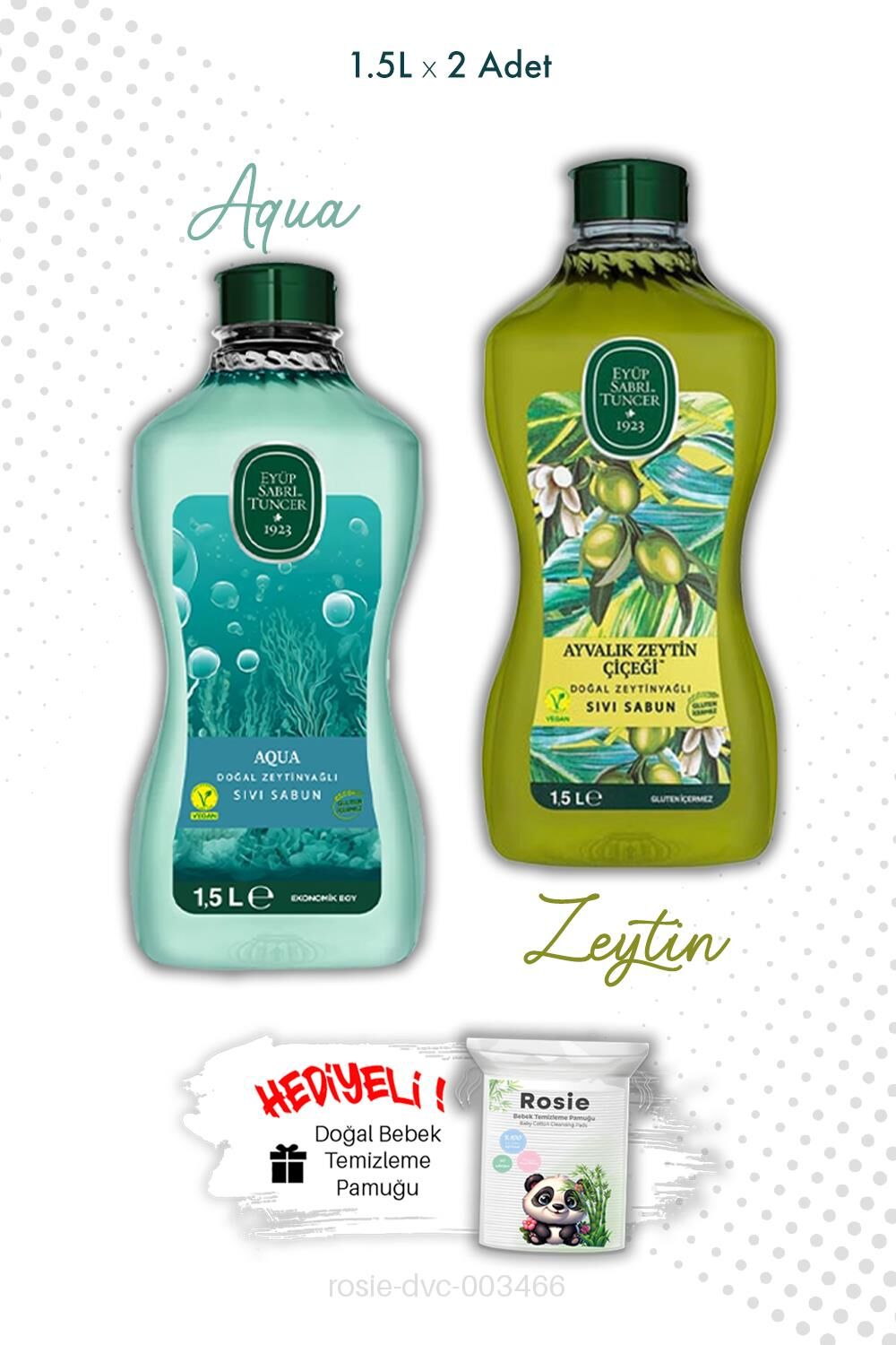 Ayvalık Zeytin Çiçeği ve Aqua Sıvı Sabun 1.5L ve ROSIE