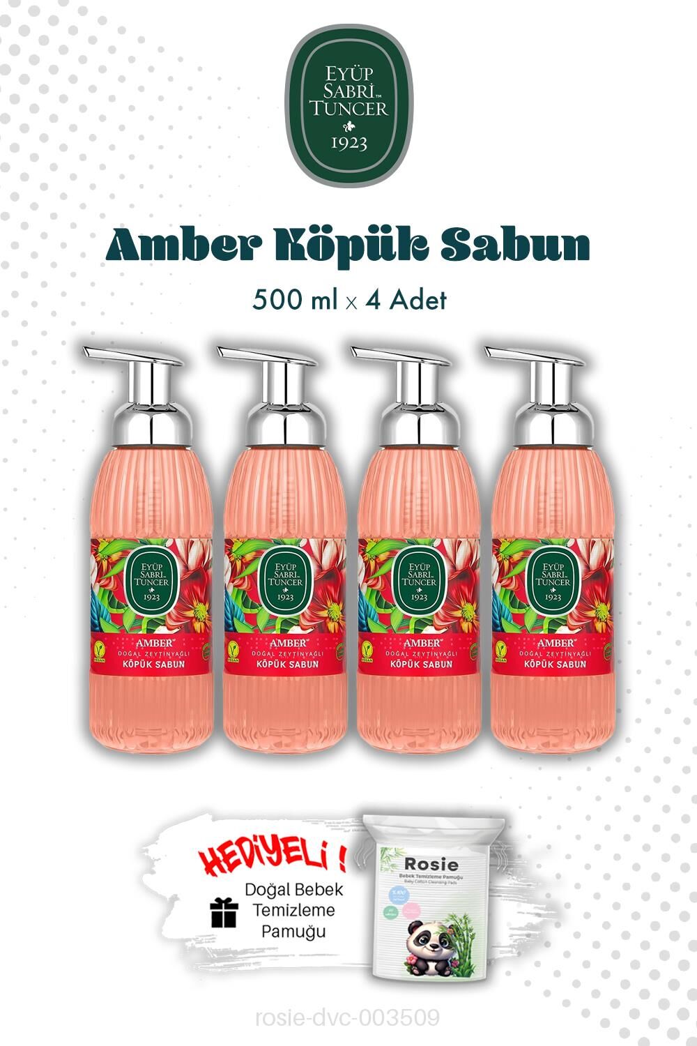 Amber Eyüp Sabri Tuncer 500 ML Köpük Sabun X4 ve ROSIE