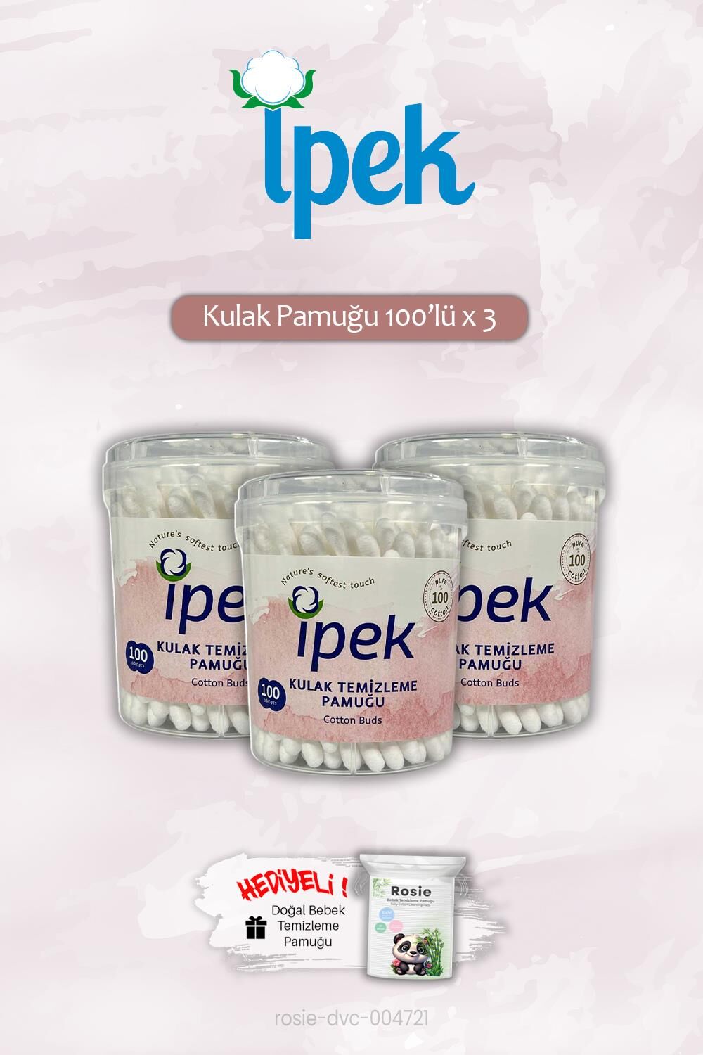100'lü x 3 İpek Kulak Pamuğu ve ROSIE Hediye