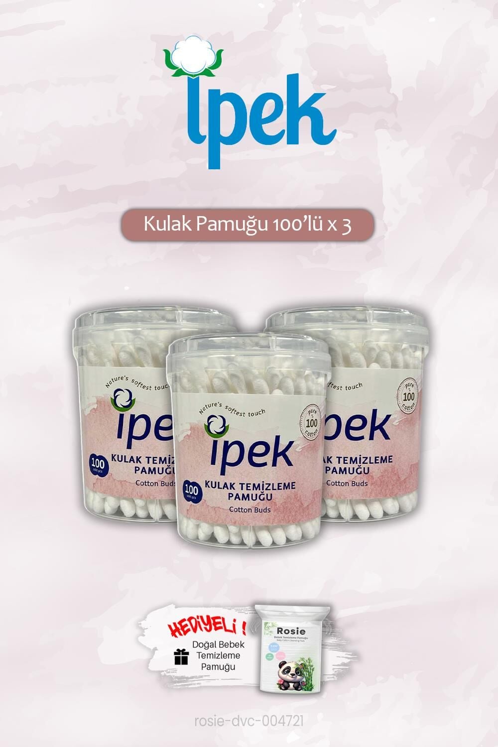 100'lü x 3 İpek Kulak Pamuğu ve ROSIE Hediye