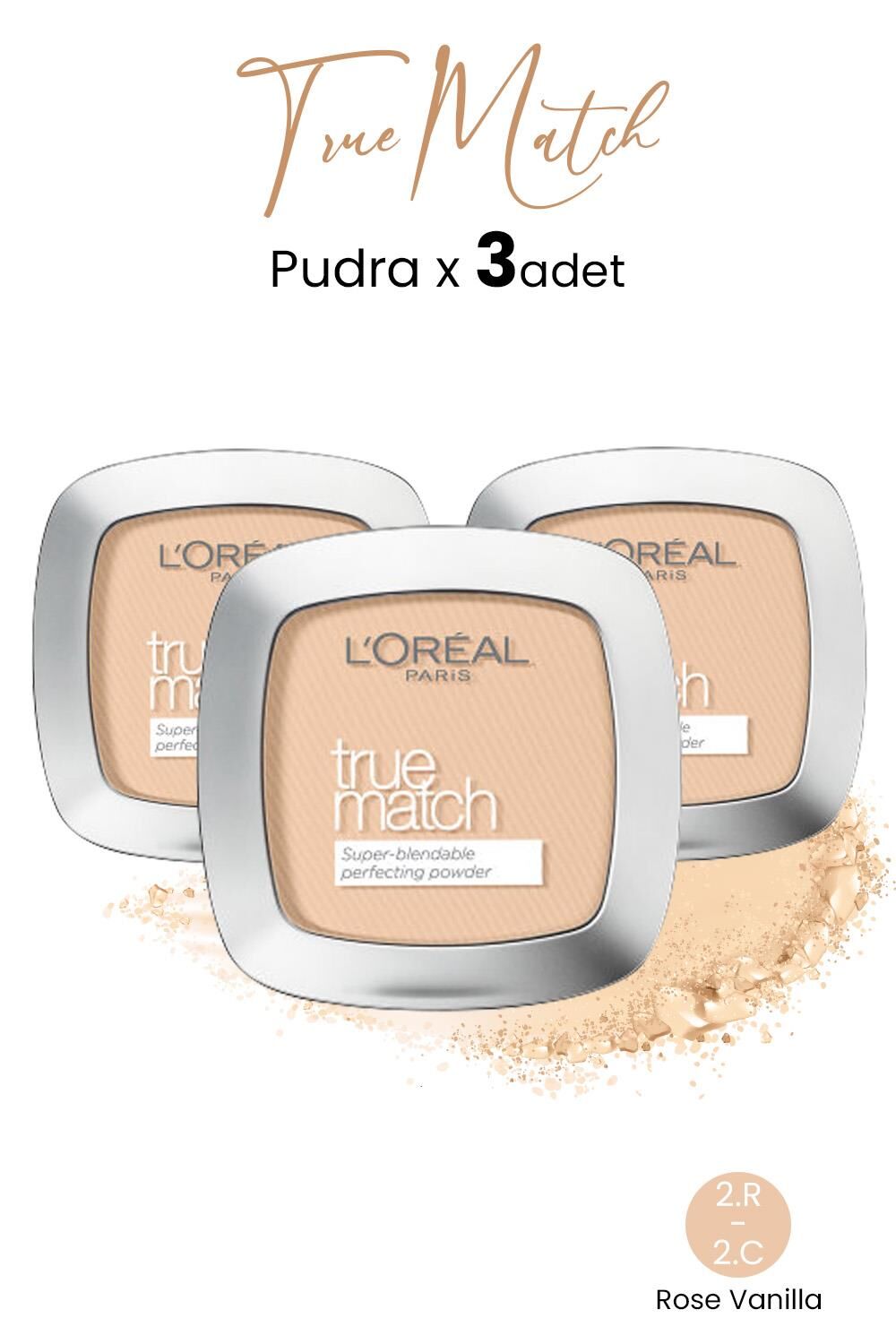 Loreal Paris True Match Pudra 2.R-2.C Rose Vanilla x 3 Adet