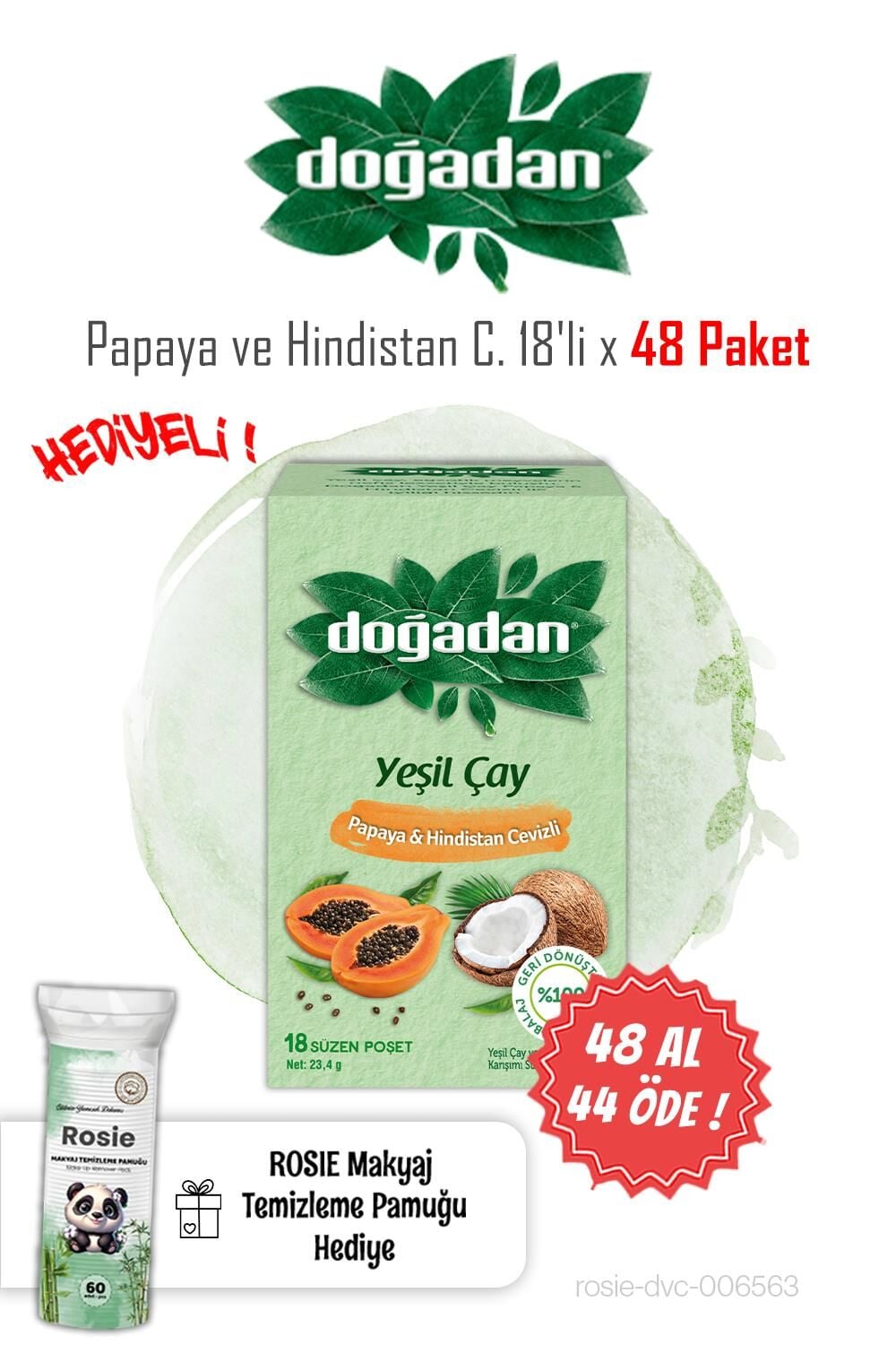 Doğadan 18'li Papaya ve Hindistan Cevizi 48 AL 44 ÖDE ve ROSIE