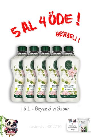 Doğal Zeytinyağlı Sıvı Beyaz Sabun 1.5 L 5 Al 4 Öde ve Rosie Hediye