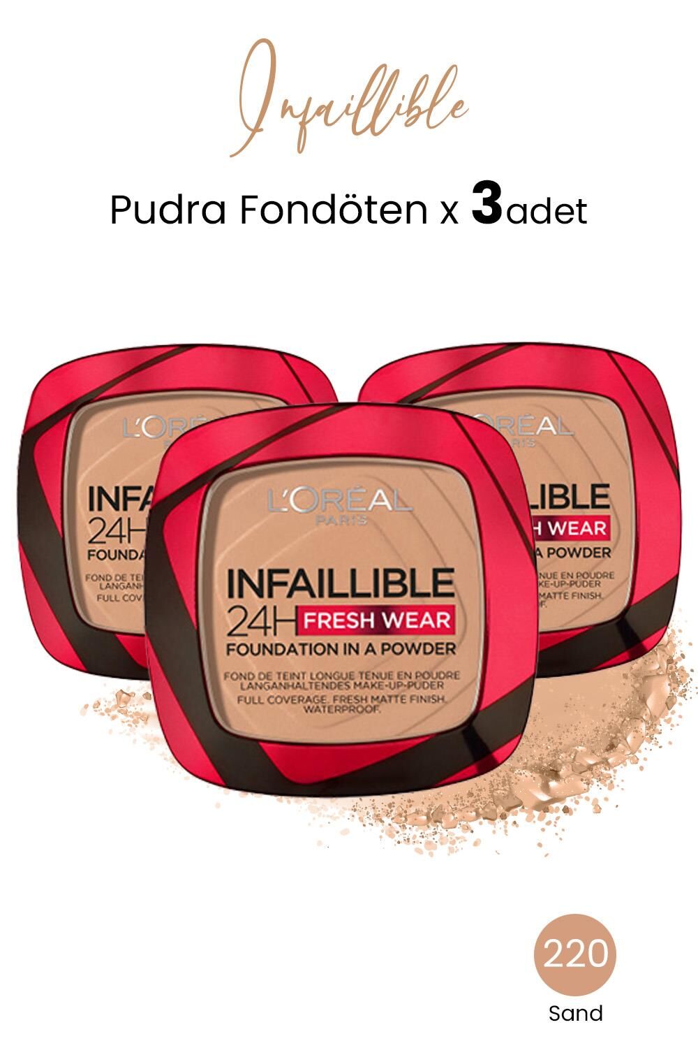 Loreal Paris Infaillible 24H Fresh Wear Pudra Fondöten 220 Sand x 3 Adet