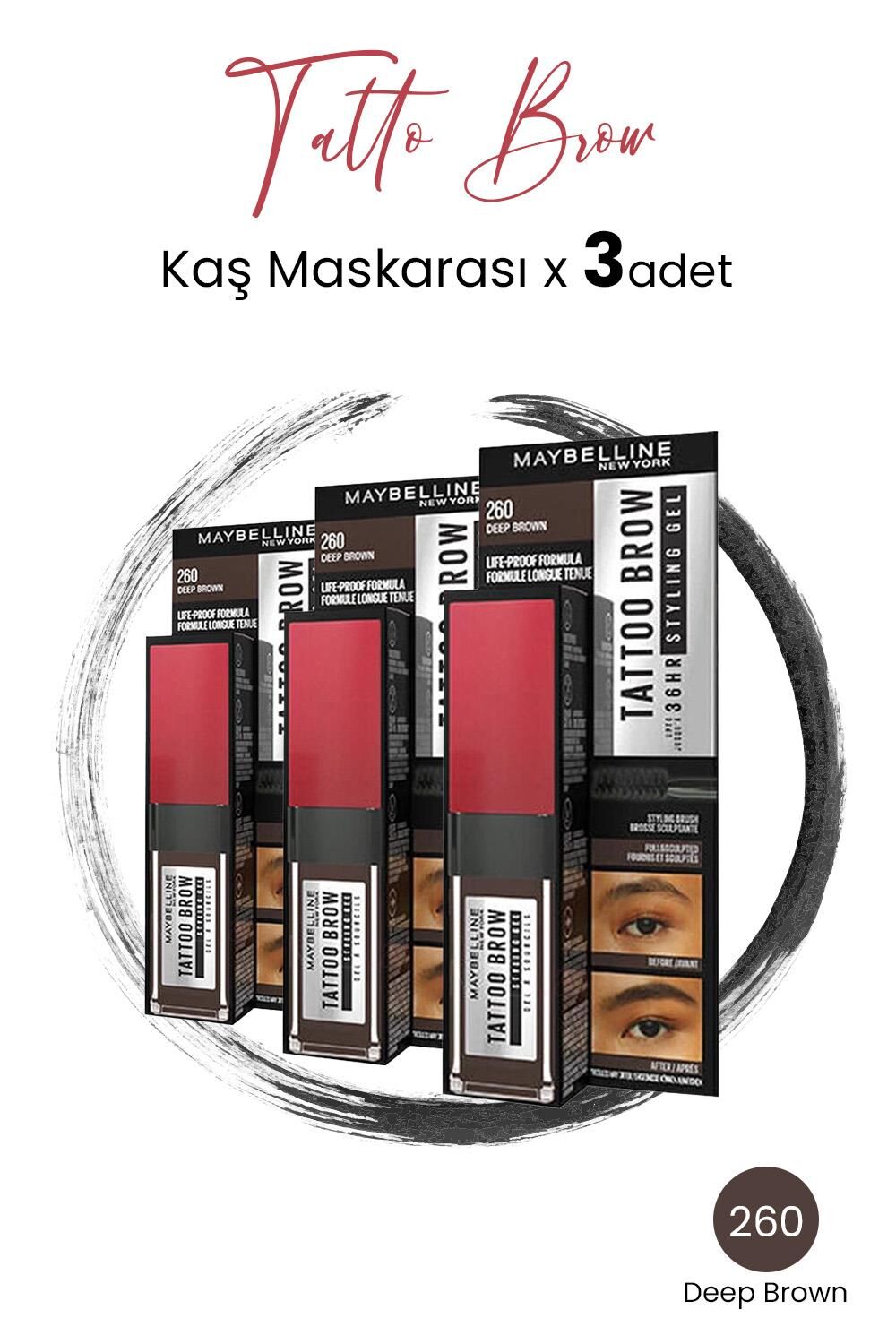 Maybelline New York Tattoo Brow 36H Kaş Maskarası 260 Deep Brown  x 3 Adet