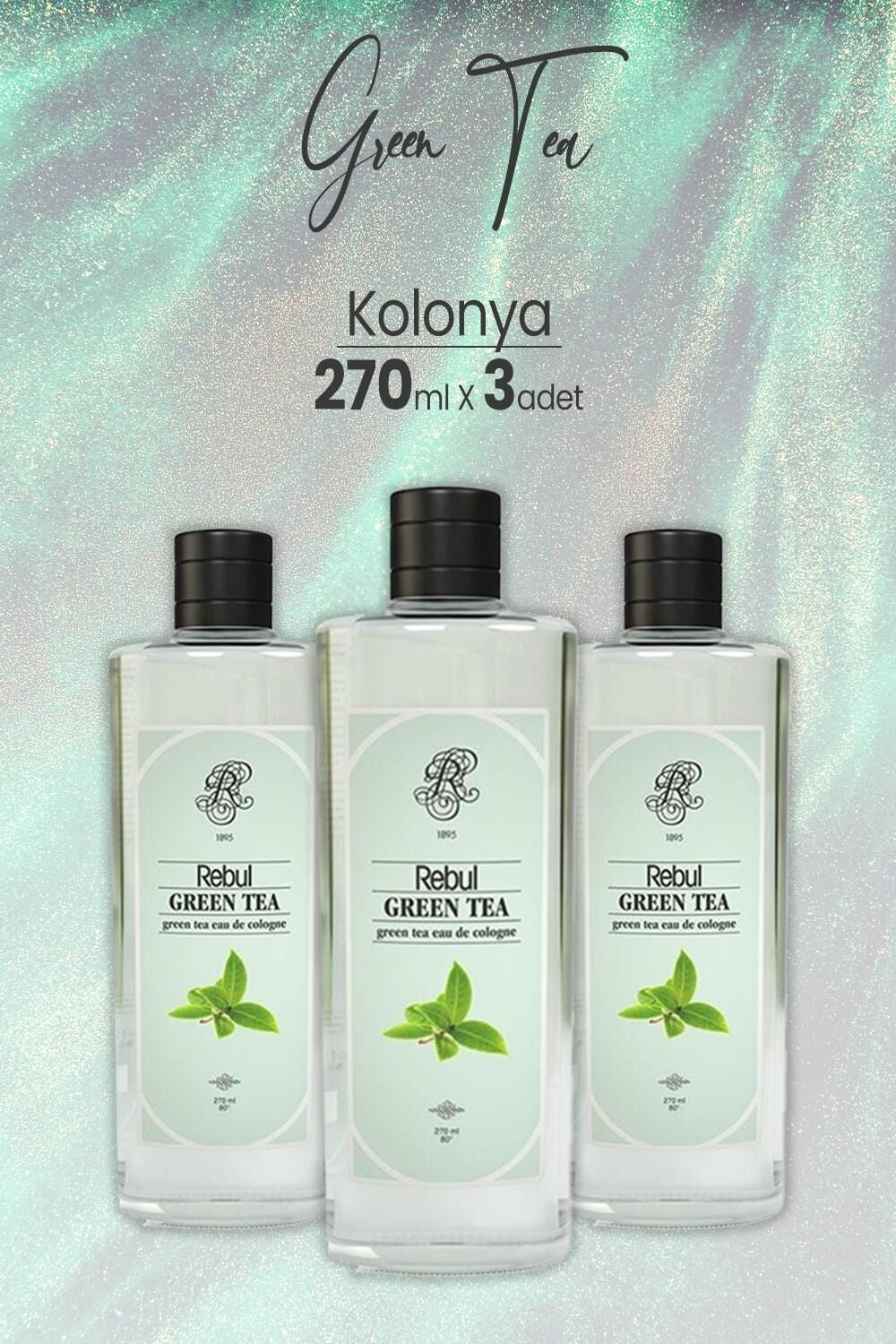 Rebul Green Tea Yeşil Çay Kolonyası 270 ml x 3 Adet
