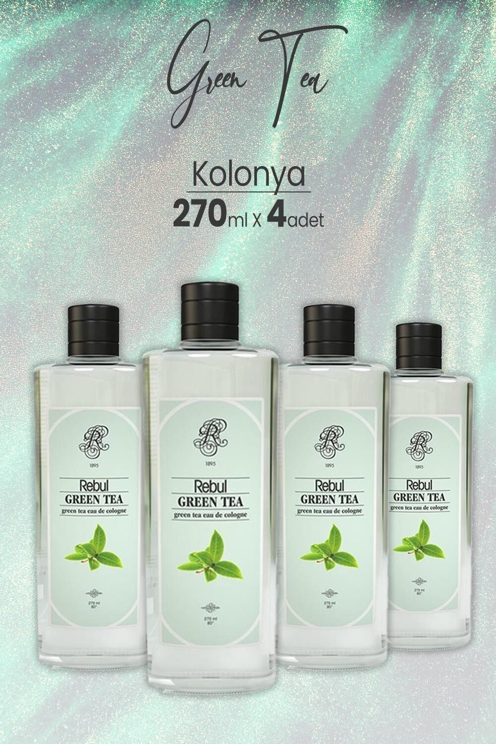 Rebul Green Tea Yeşil Çay Kolonyası 270 ml x 4 Adet