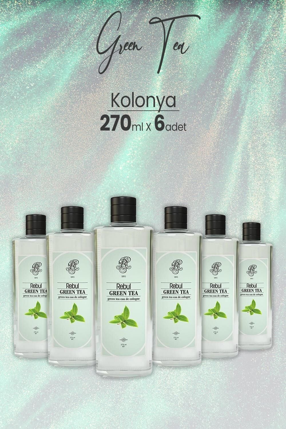 Rebul Green Tea Yeşil Çay Kolonyası 270 ml x 6 Adet