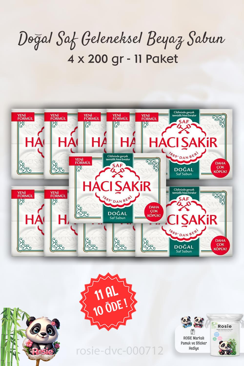 11 AL 10 ÖDE Hacı Şakir Doğal Saf Geleneksel Beyaz Sabun 4 x 200 gr ve ROSIE