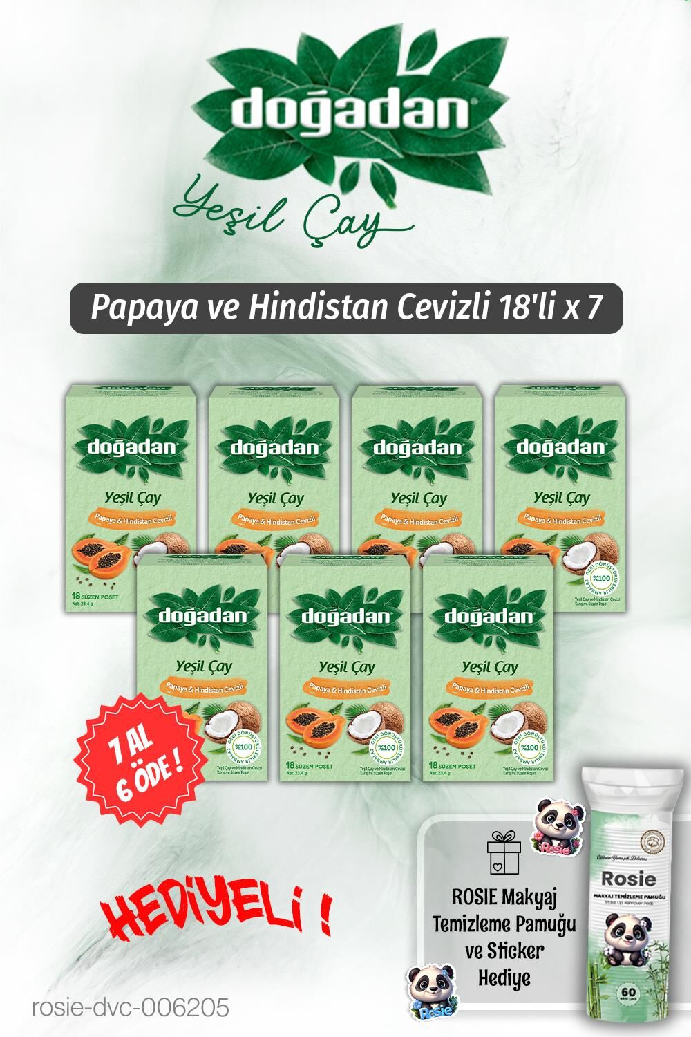 Doğadan 7 AL 6 ÖDE Yeşil Çay Papaya Hindistan Cevizli 18'li ve Rosie Pamuk
