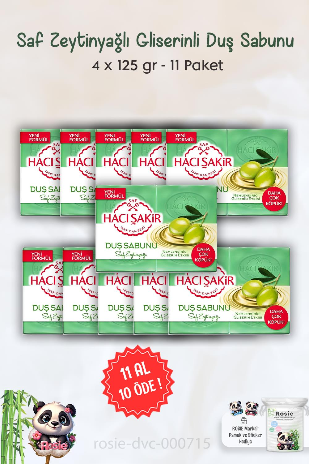 11 AL 10 ÖDE Hacı Şakir Saf Zeytinyağlı Gliserinli Duş Sabunu 4 x 125 gr ve ROSIE