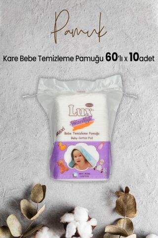 Lux Kare Bebe Temizleme Pamuğu 60' lı x 10 Adet