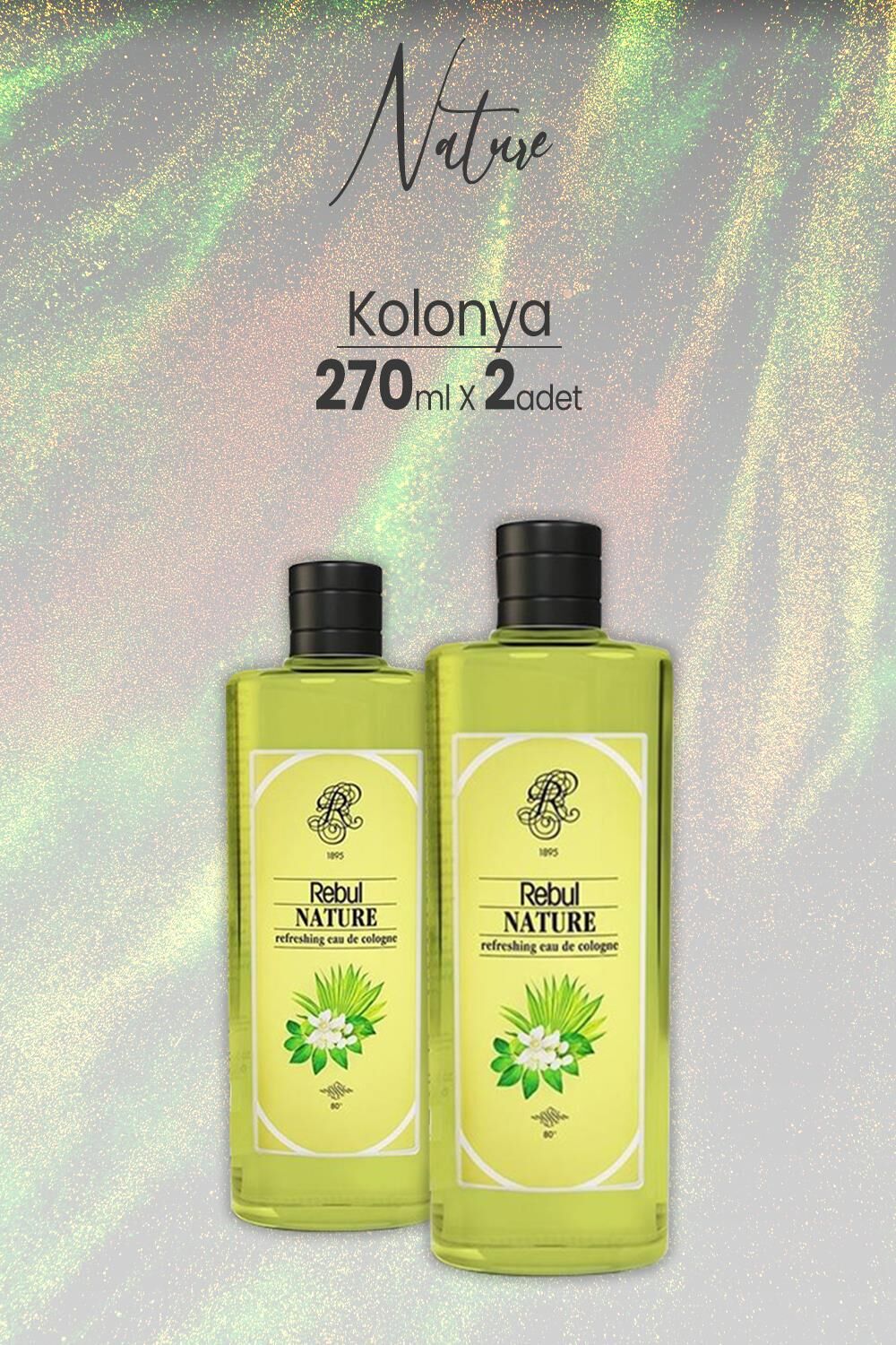 Rebul Nature Cam Şişe Kolonya 270 cc x 2 Adet