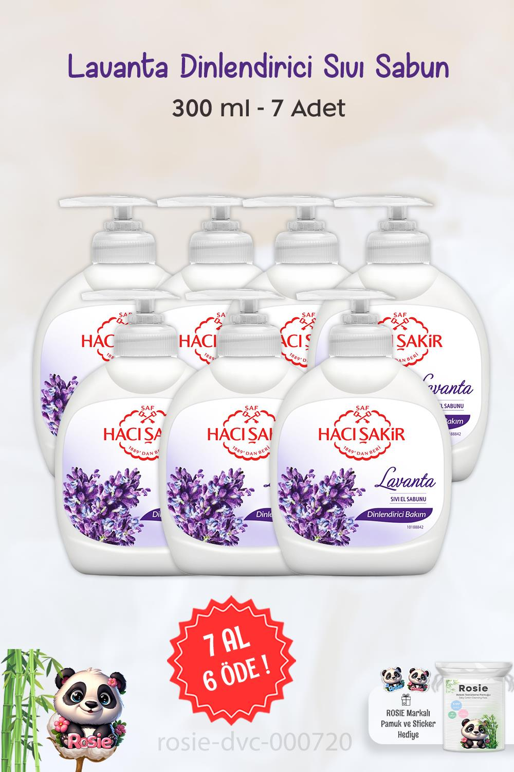 7 AL 6 ÖDE  Hacı Şakir Lavanta Dinlendirici Sıvı Sabun 300 ml ve ROSIE