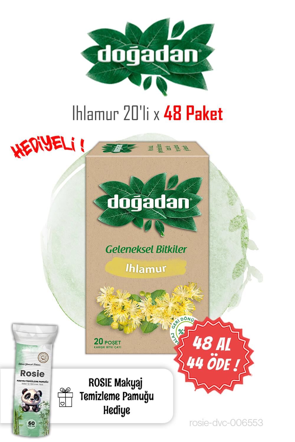 Doğadan Ihlamur Çayı 20'li 48 AL 44 ÖDE ve ROSIE